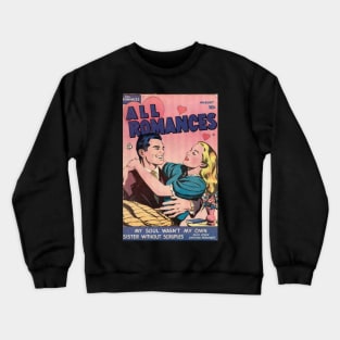 All Romances Classic Comic Book Cover Crewneck Sweatshirt